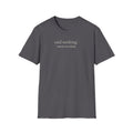 1 - said nothing. meant everything. t-shirt