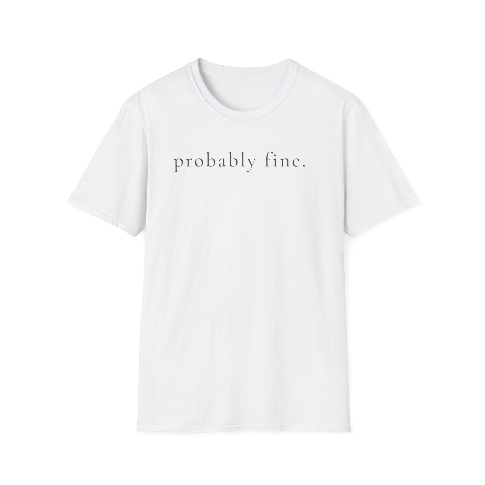 probably fine. t-shirt