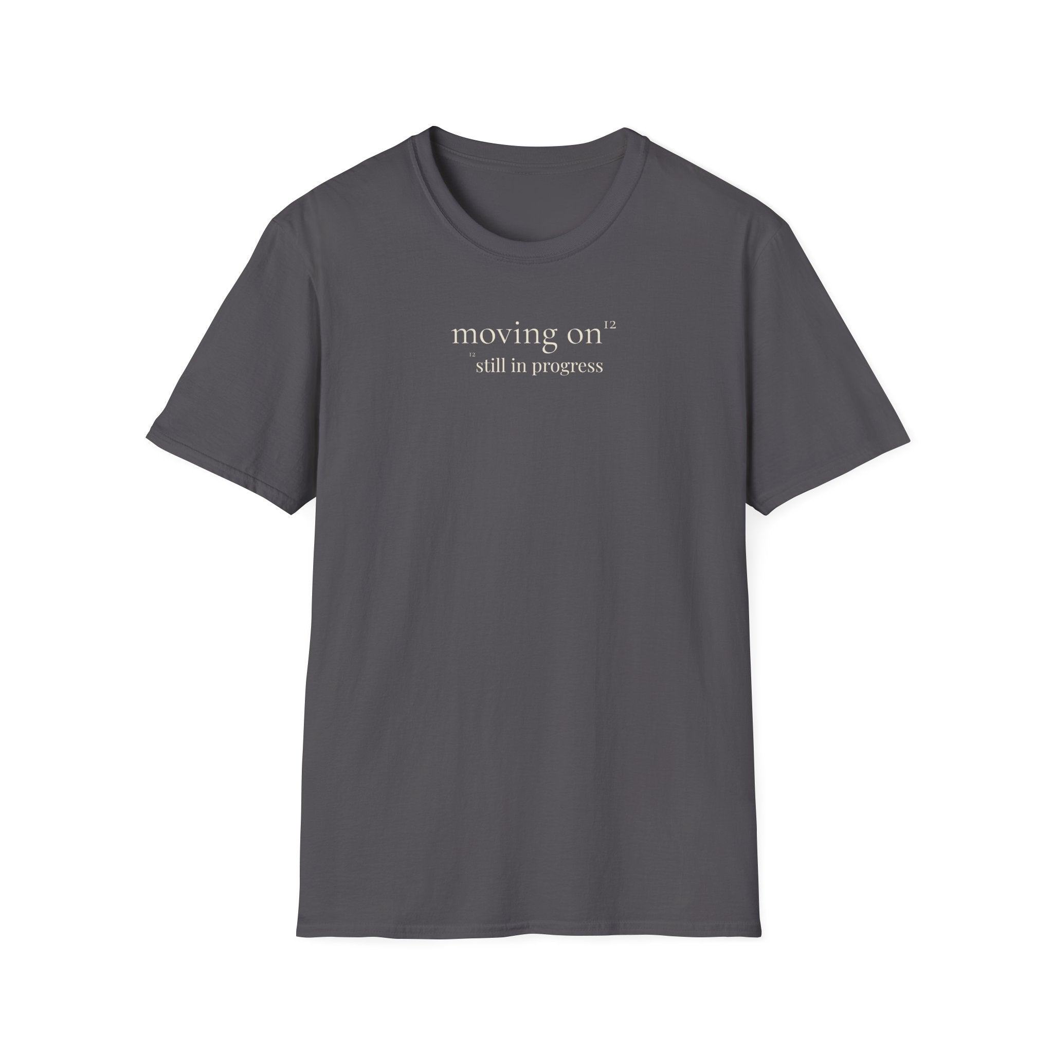 12 - moving on. still in progress. t-shirt