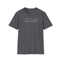 asked for help. internally. t-shirt